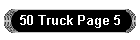 50 Truck Page 5