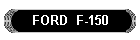 FORD  F-150