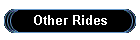 Other Rides